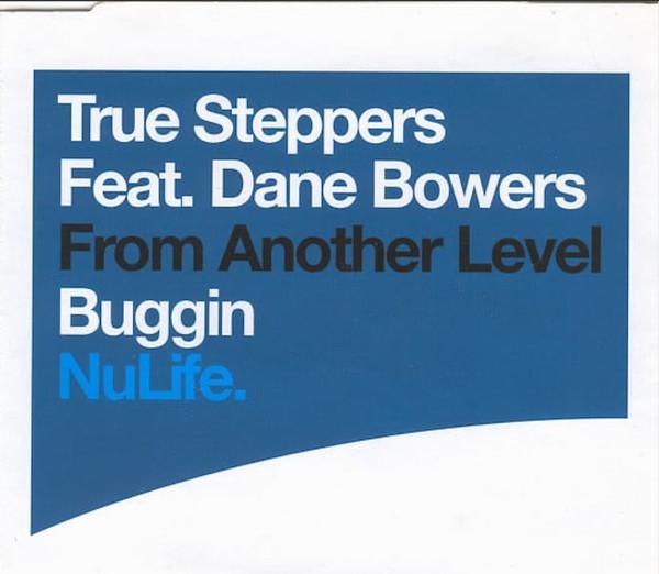 True Steppers, Dane Bowers - Buggin