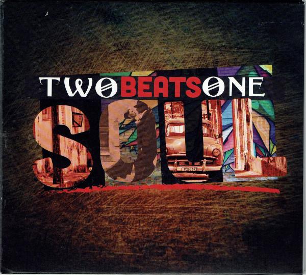  - Two Beats One Soul