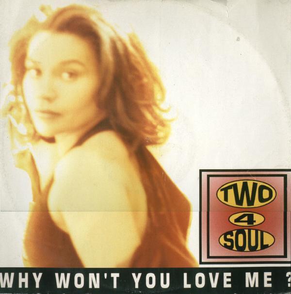Two For Soul - Why Won't You Love Me?