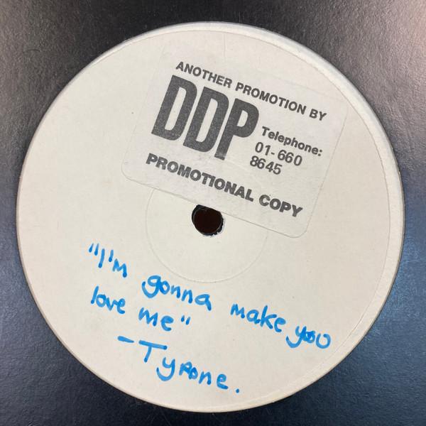 Tyrone - I'm Gonna Make You Love Me