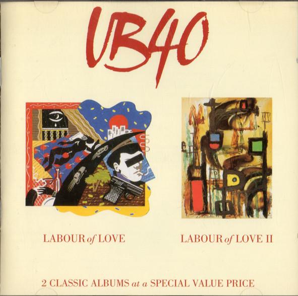 UB40 - Labour Of Love / Labour Of Love II