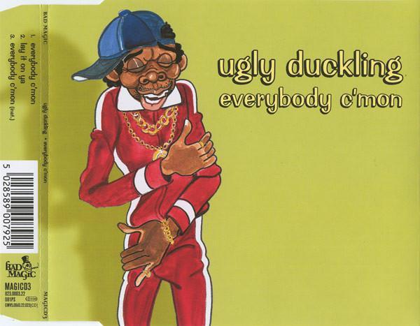 Ugly Duckling - Everybody C'mon