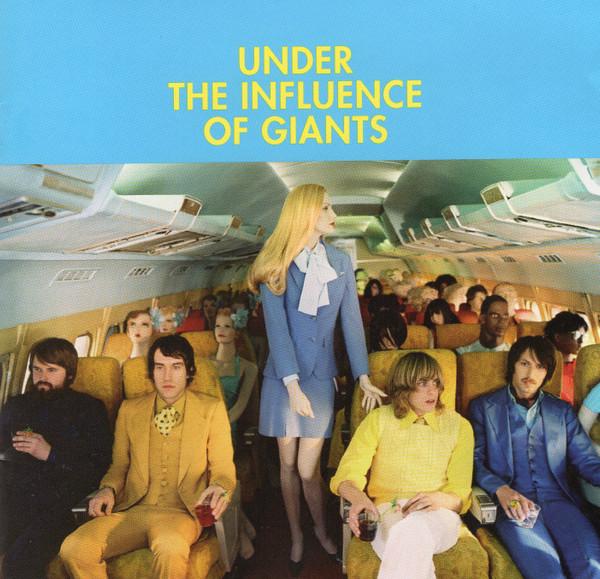 Under The Influence Of Giants - Under The Influence Of Giants
