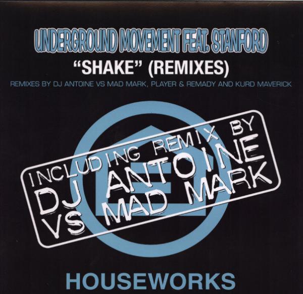 Underground Movement (4), Stanford - Shake (Remixes)