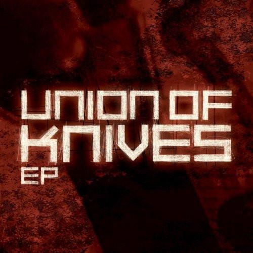 Union Of Knives - Union Of Knives EP