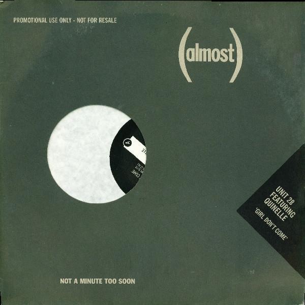 Unit 28, Quinelle - Girl Don't Come