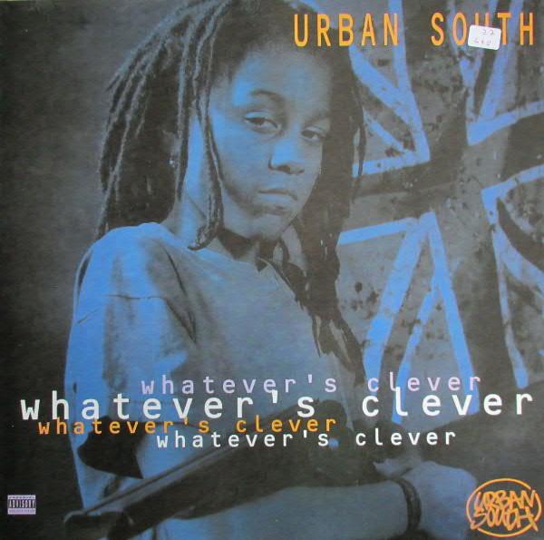 Urban South - Whatever's Clever