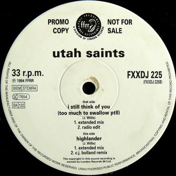 Utah Saints - I Still Think Of You (Too Much To Swallow PtII)