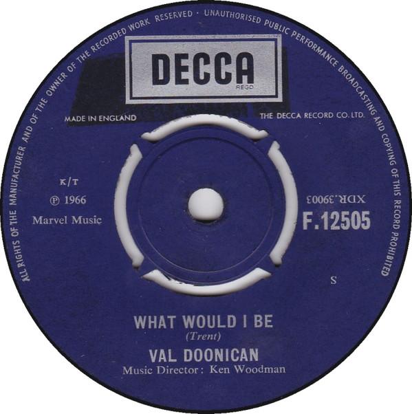 Val Doonican - What Would I Be