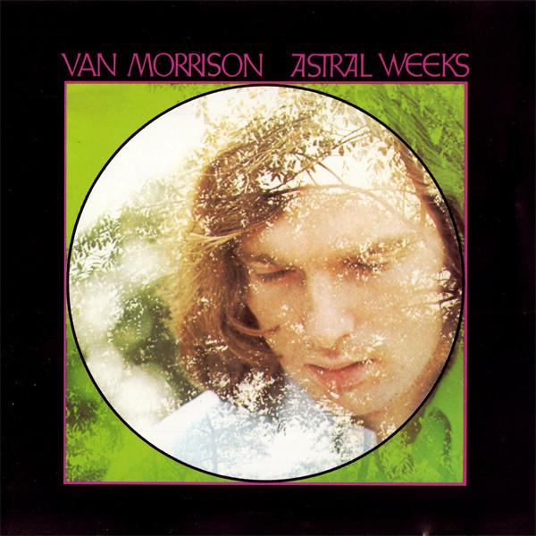 Van Morrison - Astral Weeks