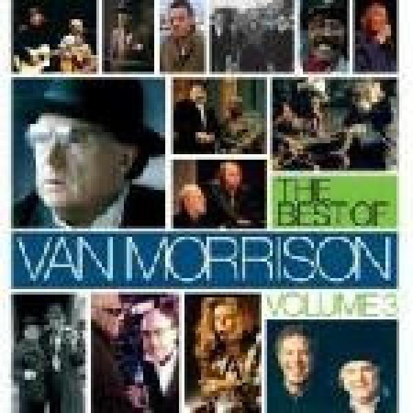 Van Morrison - The Best Of Volume 3
