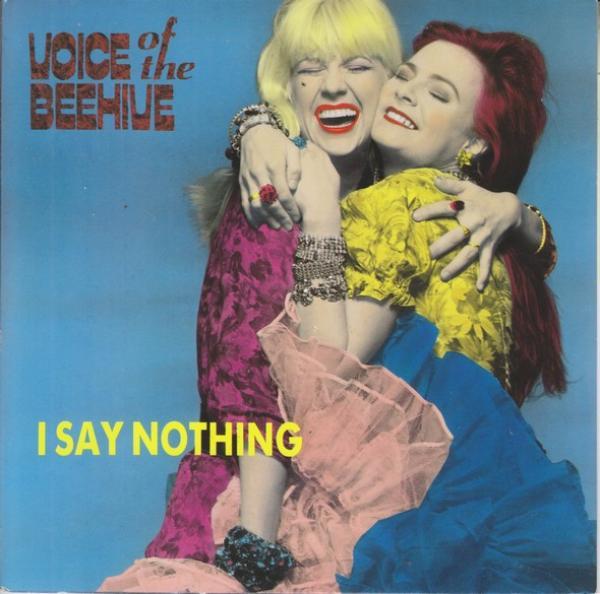 Voice Of The Beehive - I Say Nothing