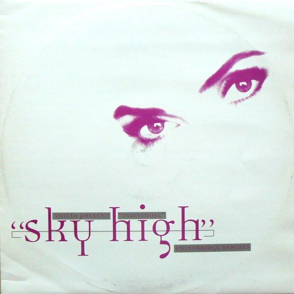 Voices , Individual - Sky High (Stonebridge Remixes)
