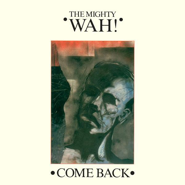 Wah! - Come Back