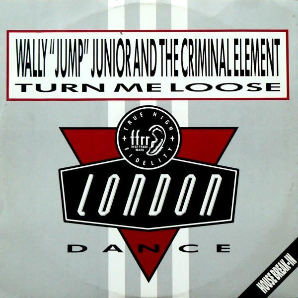 Wally Jump Jr & The Criminal Element - Turn Me Loose