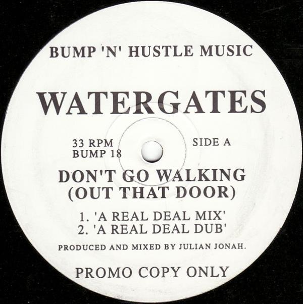 Watergates - Don't Go Walking (Out That Door)