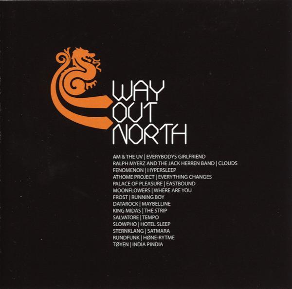  - Way Out North