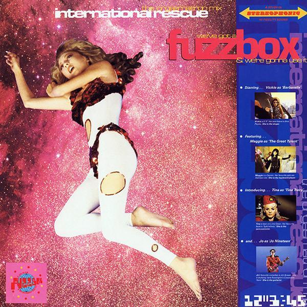 We've Got A Fuzzbox And We're Gonna Use It - International Rescue