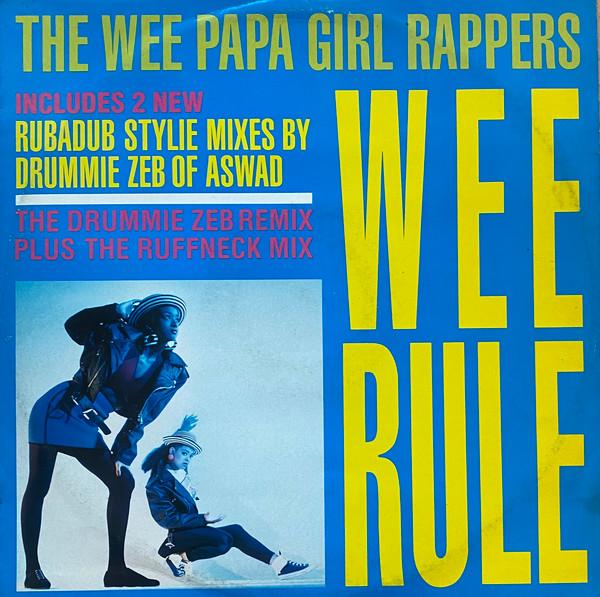 Wee Papa Girl Rappers - Wee Rule