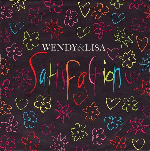 Wendy & Lisa - Satisfaction