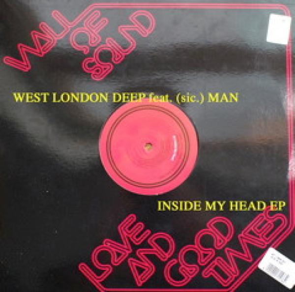 West London Deep, (sic). Man - Inside My Head
