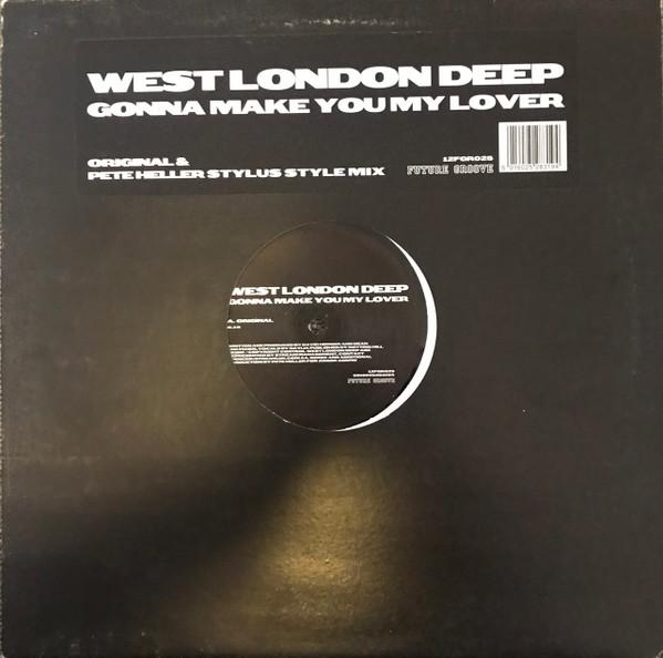 West London Deep - Gonna Make You My Lover