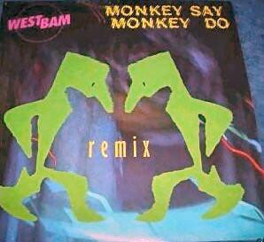 WestBam - Monkey Say, Monkey Do (Remix)