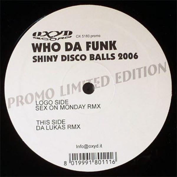 Who Da Funk - Shiny Disco Balls 2006