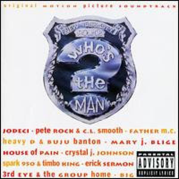  - Who's The Man? (Music From The Original Motion Picture Soundtrack)