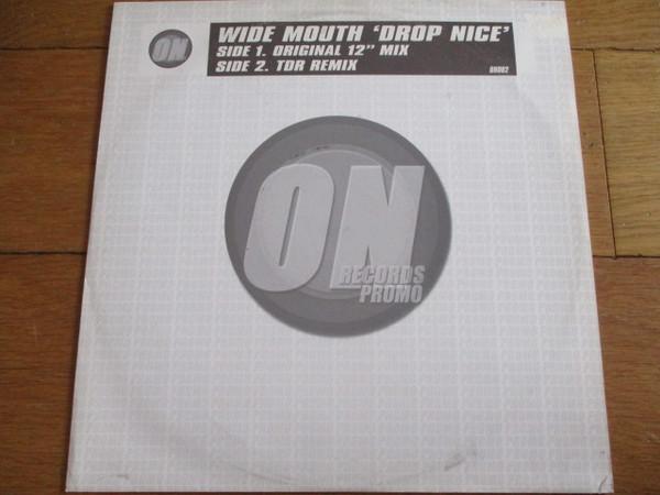 Wide Mouth - Drop Nice