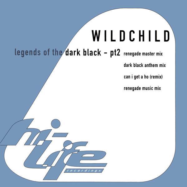 Wildchild - Legends Of The Dark Black - Pt 2