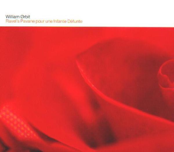 William Orbit - Ravel's Pavane Pour Une Infante Défunte