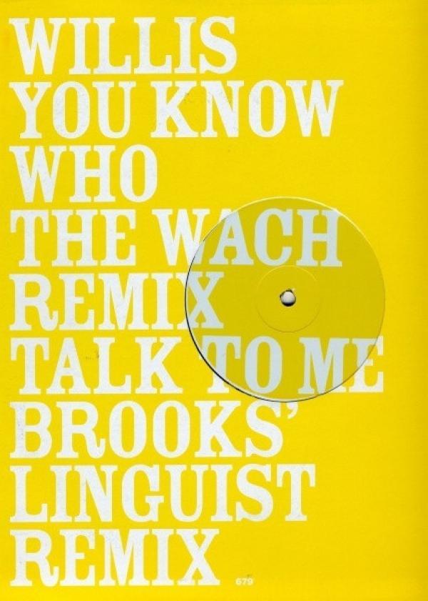 Willis - You Know Who / Talk To Me