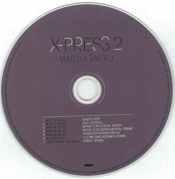 X-Press 2 - Witchi Tai To