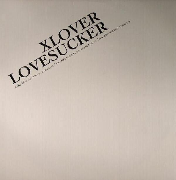 XLOVER - Lovesucker (Remixes)