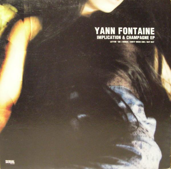 Yann Fontaine - Implication & Champagne EP