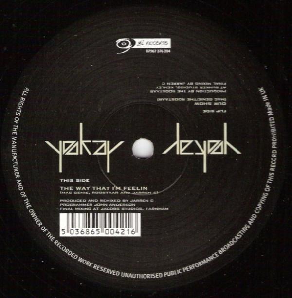 Yookay - The Way That I'm Feelin / Our Show