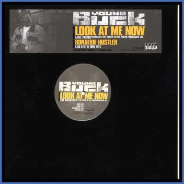 Young Buck - Look At Me Now / Bonafide Hustler