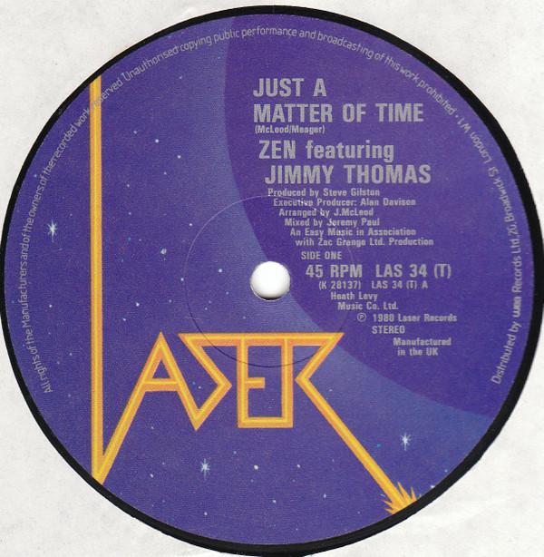 Zen , Jimmy Thomas - Just A Matter Of Time