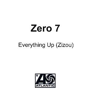 Zero 7 - Everything Up (Zizou)