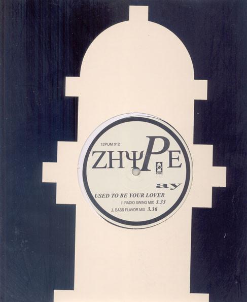 Zhype - Used To Be Your Lover